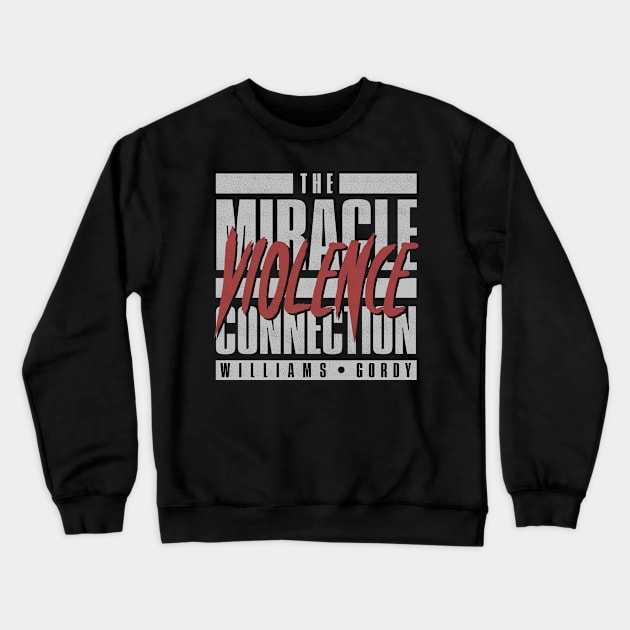 The Miracle Violence Connection Crewneck Sweatshirt by deadright